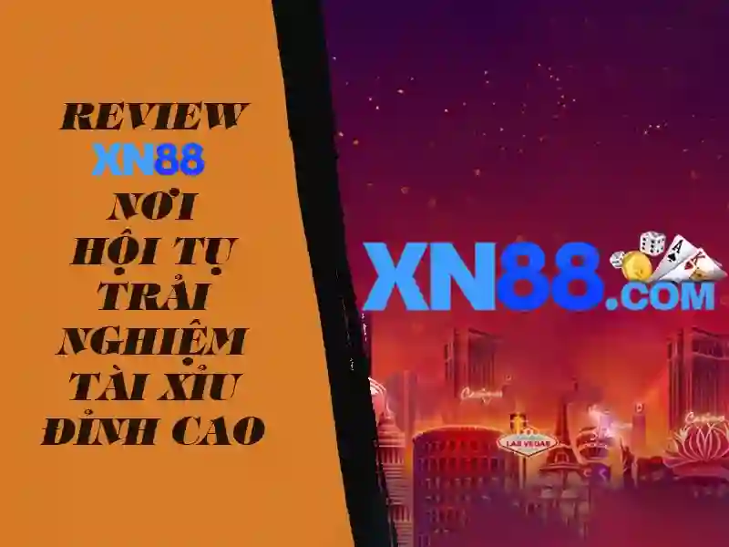 App XN88 - Trải Nghiệm Cá Cược SLOT Đỉnh Cao - xn88 App XN88 - Trải Nghiệm Cá Cược SLOT Đỉnh Cao - xn88